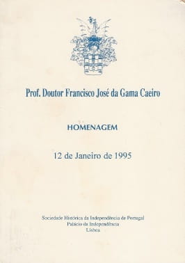 Homenagem ao Prof. Doutor Francisco da Gama Caeiro