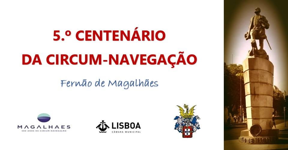 5 Centenário da Circum-Navegação Fernando de Magalhães